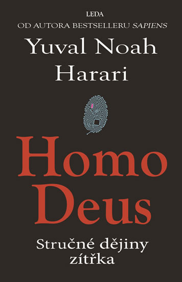 Homo Deus - Stručné dějiny zítřka