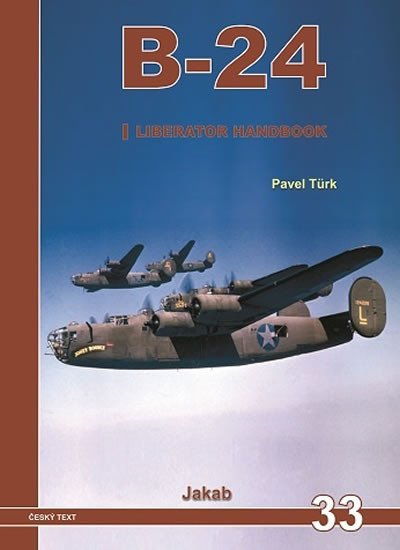 B-24 Liberator Handbook 1.díl B-24 Liberator Handbook 1.díl