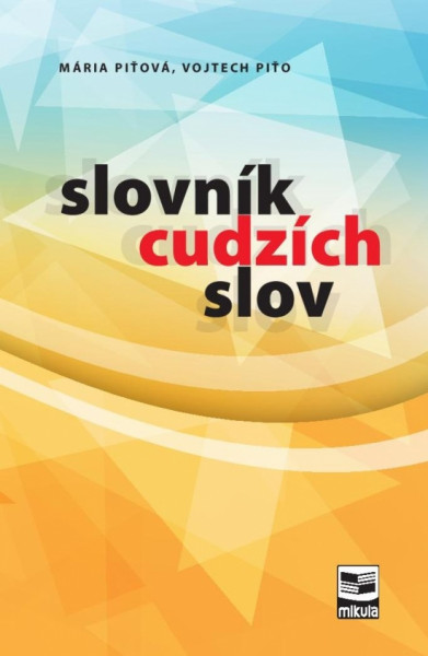 Slovník cudzích slov Slovník cudzích slov