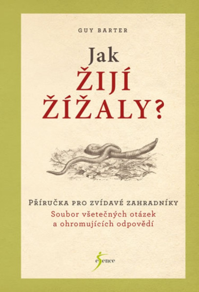Jak žijí žížaly Jak žijí žížaly