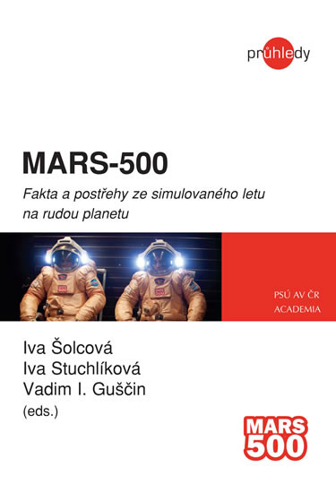 MARS-500 - Fakta a postřehy ze simulovaného letu na rudou planetu MARS-500 - Fakta a postřehy ze simulovaného letu na rudou planetu