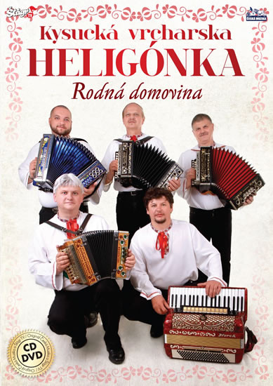 Kysucká vrchárská heligonka - Rodná domovina - CD + DVD Kysucká vrchárská heligonka - Rodná domovina - CD + DVD