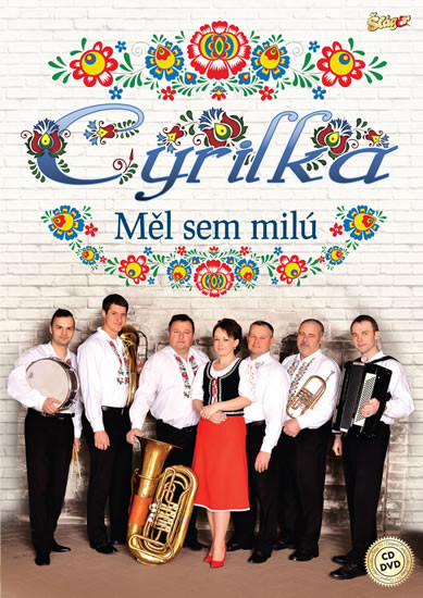 Cyrilka - Měl jsem milú - CD + DVD Cyrilka - Měl jsem milú - CD + DVD