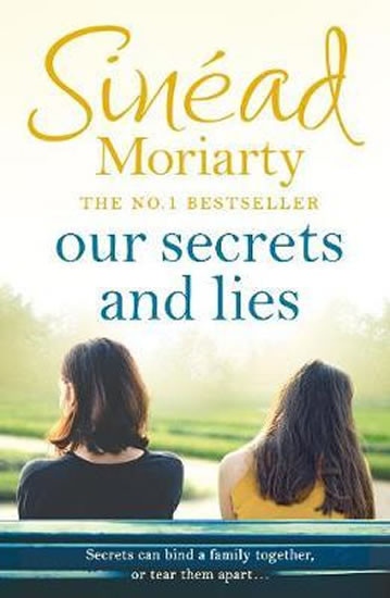 Our Secrets and Lies Our Secrets and Lies