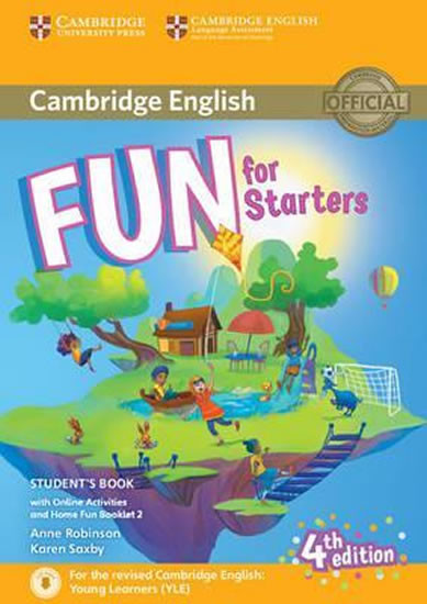 Fun for Starters 4th Edition: Student´s Book with Online Activities and Home Fun Booklet Fun for Starters 4th Edition: Student´s Book with Online Activities and Home Fun Booklet