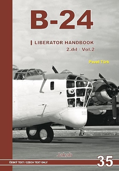 B-24 Liberator Handbook 2.díl B-24 Liberator Handbook 2.díl