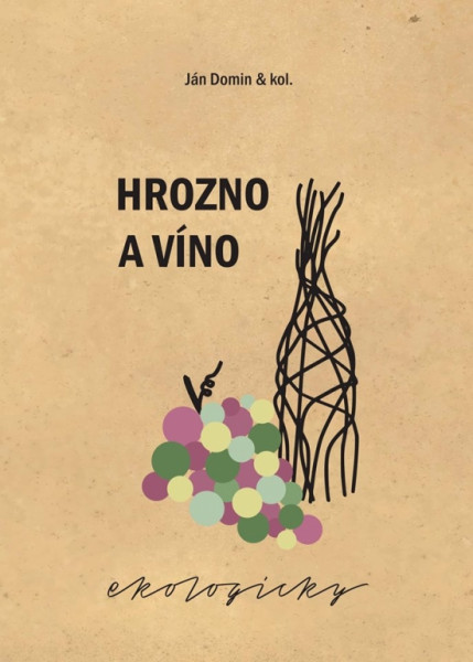 Hrozno a víno ekologicky Hrozno a víno ekologicky