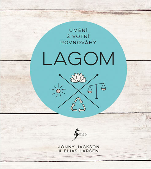 Lagom - Umění životní rovnováhy Lagom - Umění životní rovnováhy