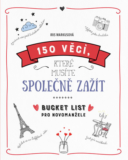 150 věcí, které musíte společně zažít - 150 věcí, které musíte společně zažít -