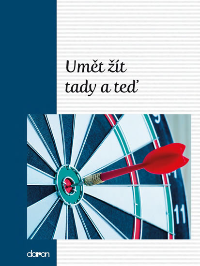 Umět žít tady a teď Umět žít tady a teď