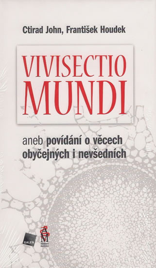 Vivisectio mundi, aneb povídání o věcech Vivisectio mundi, aneb povídání o věcech