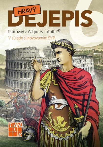 Hravý dejepis 6 PZ ( 2.vyd.) Hravý dejepis 6 PZ ( 2.vyd.)