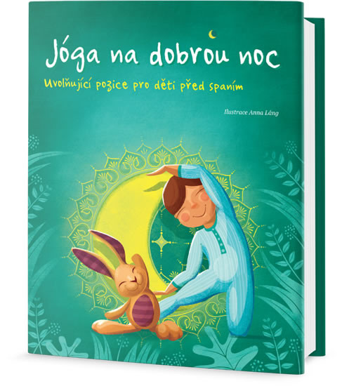 Jóga na dobrou noc - Uvolňující pozice p Jóga na dobrou noc - Uvolňující pozice p