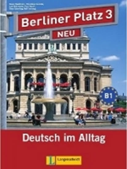 Berliner Platz 3 Neu (B1) – Lehr/Arbeits Berliner Platz 3 Neu (B1) – Lehr/Arbeits