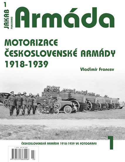 Armáda 1 - Motorizace československé arm Armáda 1 - Motorizace československé arm