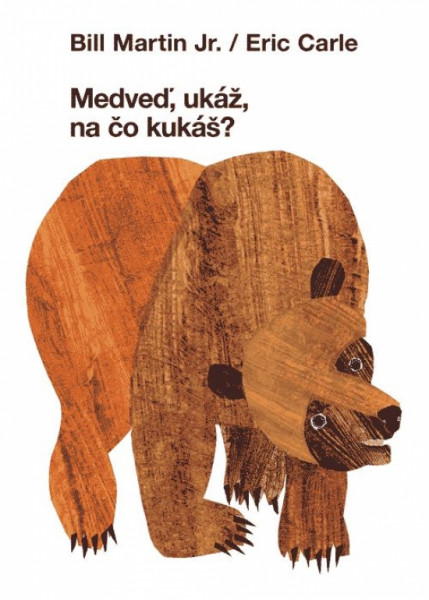 Medveď, ukáž, na čo kukáš? Medveď, ukáž, na čo kukáš?