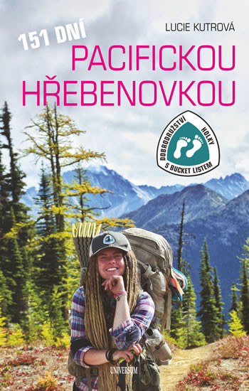 151 dní Pacifickou hřebenovkou - Dobrodružství Holky s bucket listem 151 dní Pacifickou hřebenovkou - Dobrodružství Holky s bucket listem