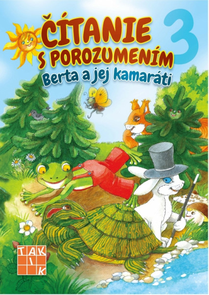 Čítanie s porozumením 3 - Berta a jej kamaráti Čítanie s porozumením 3 - Berta a jej kamaráti
