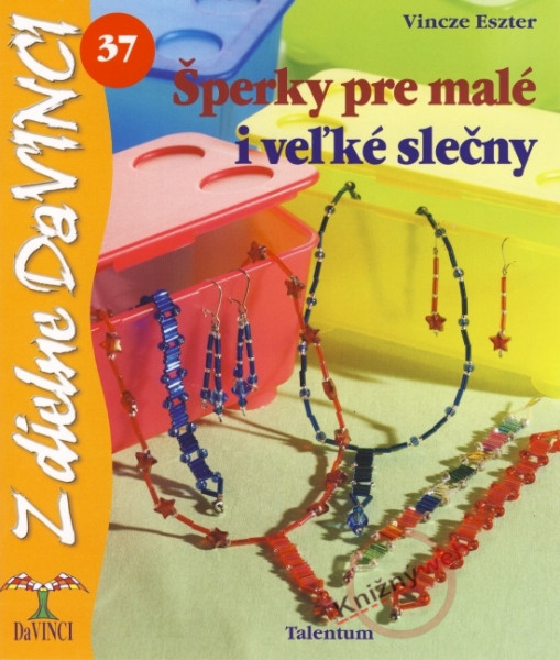 Šperky pre malé i veľké slečny - DaVINCI 37 Šperky pre malé i veľké slečny - DaVINCI 37