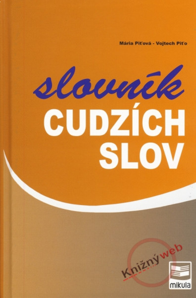 Slovník cudzích slov - 2. vydanie Slovník cudzích slov - 2. vydanie