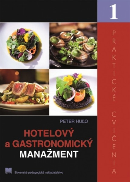 Hotelový a gastronomický manažment – Praktické cvičenia 1 Hotelový a gastronomický manažment – Praktické cvičenia 1