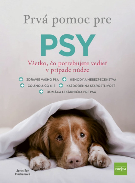 Prvá pomoc pre psy - Všetko, čo potrebujete vedieť v prípade núdze Prvá pomoc pre psy - Všetko, čo potrebujete vedieť v prípade núdze