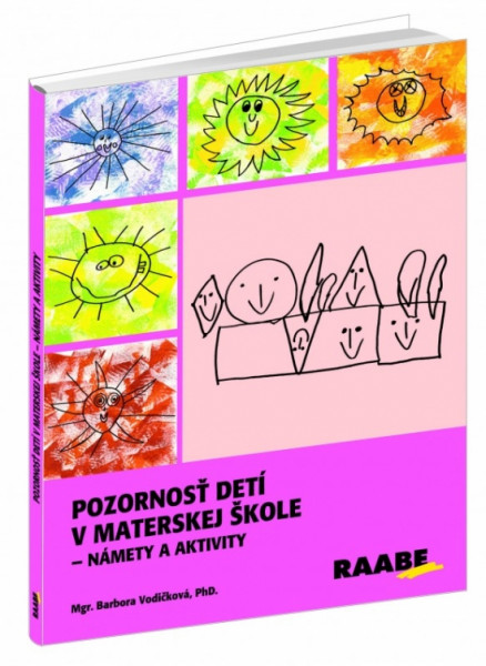 Pozornosť detí v materskej škole – námety a aktivity Pozornosť detí v materskej škole – námety a aktivity