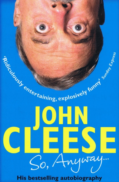 So, Anyway... : The Autobiography