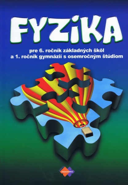 Fyzika pre 6.ročník ZŠ a 1. ročník gymnázia s osemročným štúdiom