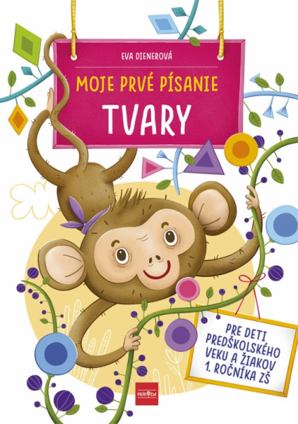 Moje prvé písanie TVARY Moje prvé písanie TVARY