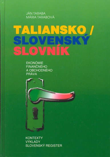 Taliansko/slovenský slovník ekonómie finančného a Taliansko/slovenský slovník ekonómie finančného a
