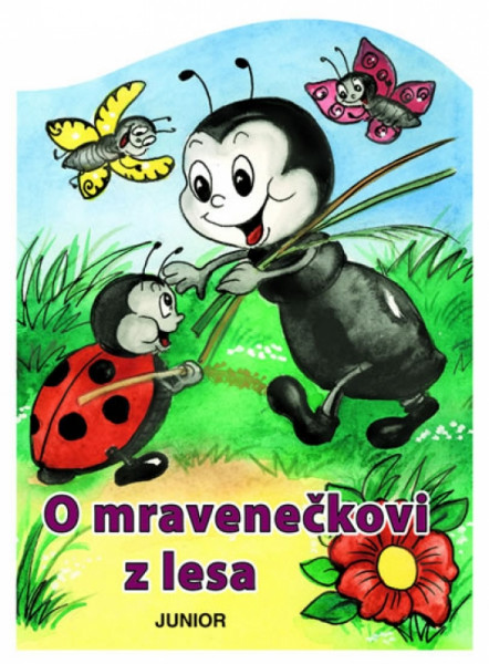 O mravenečkovi z lesa