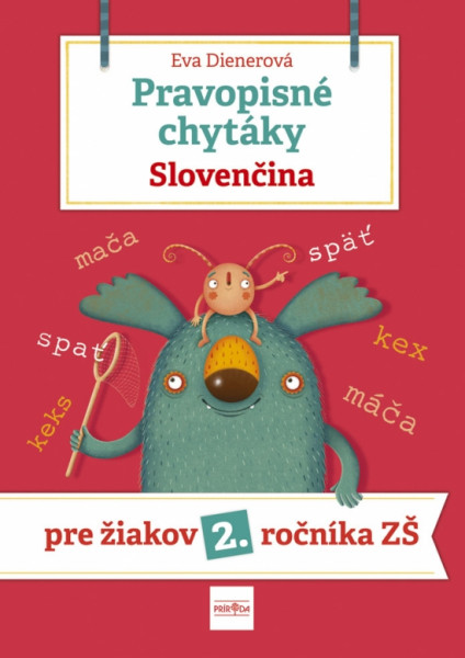 Pravopisné chytáky, Slovenčina - Pre žiakov 2. ročníka základných škôl Pravopisné chytáky, Slovenčina - Pre žiakov 2. ročníka základných škôl