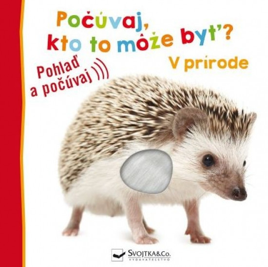 V prírode - Počúvaj, kto to môže byť? V prírode - Počúvaj, kto to môže byť?