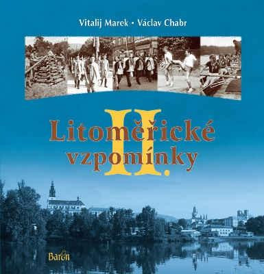 Litoměřické vzpomínky II. Litoměřické vzpomínky II.