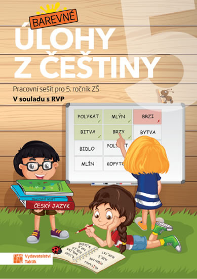 Barevné úlohy z češtiny pro 5. ročník Barevné úlohy z češtiny pro 5. ročník