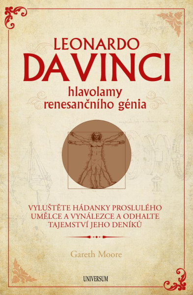 Leonardo da Vinci – hlavolamy renesančního génia Leonardo da Vinci – hlavolamy renesančního génia