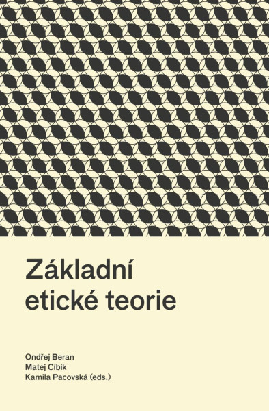 Základní etické teorie Základní etické teorie