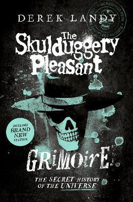 The Skulduggery Pleasant Grimoire (Skulduggery Pleasant) The Skulduggery Pleasant Grimoire (Skulduggery Pleasant)