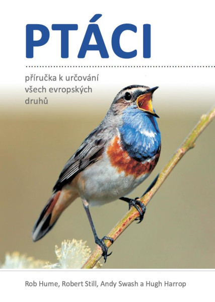 Ptáci - Příručka k určování všech evropských druhů Ptáci - Příručka k určování všech evropských druhů