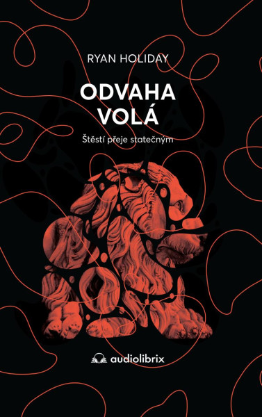 Odvaha volá - Štěstí přeje statečným