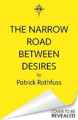 The Narrow Road Between Desires The Narrow Road Between Desires