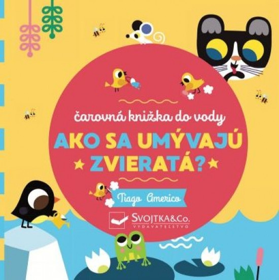 Ako sa umývajú zvieratá? Ako sa umývajú zvieratá?