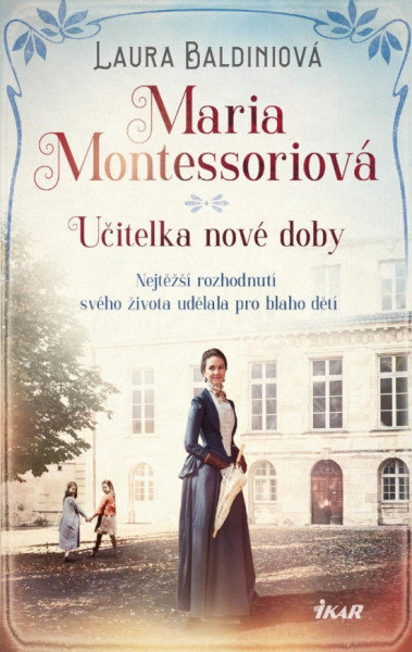 Maria Montessoriová Maria Montessoriová