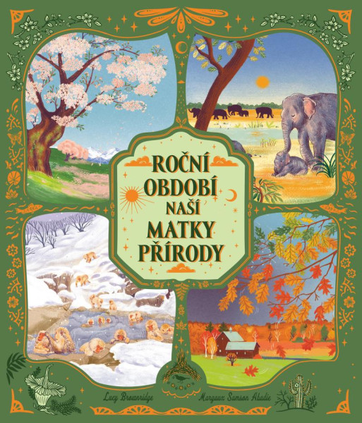 Roční období naší matky přírody Roční období naší matky přírody