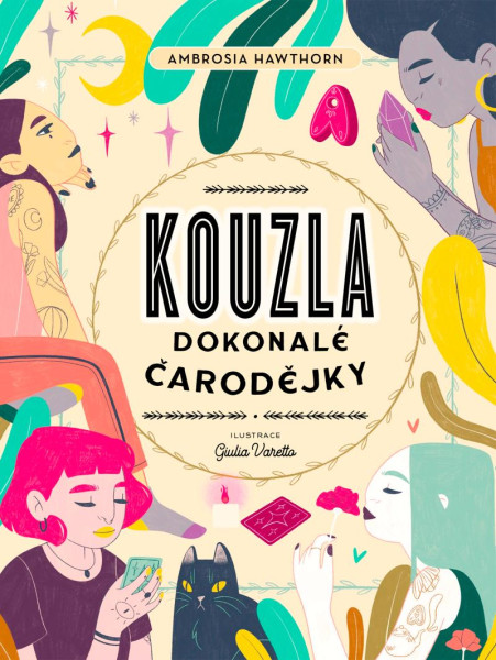 Kouzla dokonalé čarodějky Kouzla dokonalé čarodějky