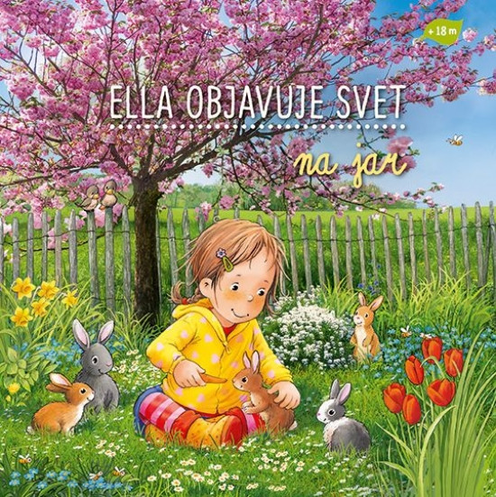 Ella objavuje svet: Na jar Ella objavuje svet: Na jar