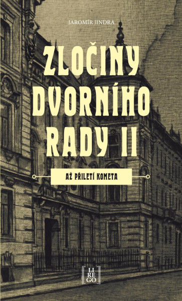 Zločiny dvorního rady II. - Až přiletí kometa Zločiny dvorního rady II. - Až přiletí kometa
