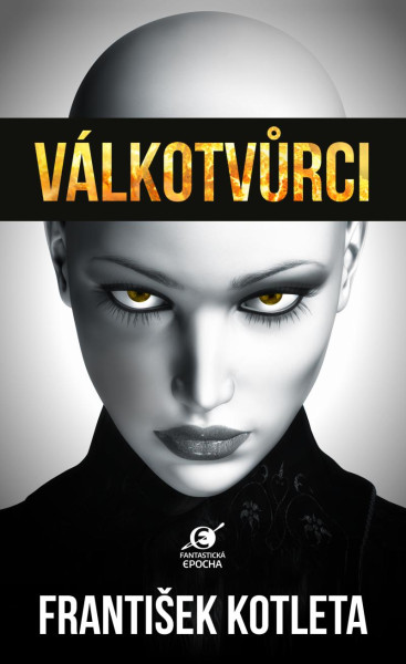 Válkotvůrci Válkotvůrci