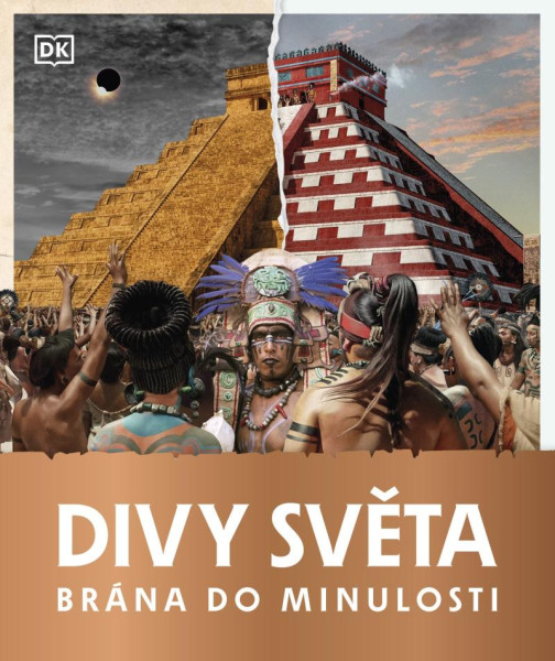 Brána do minulosti - Divy světa Brána do minulosti - Divy světa